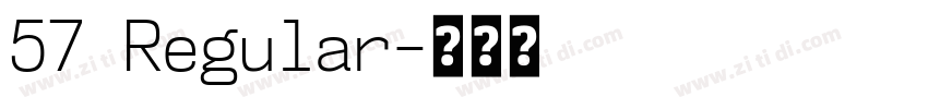 57 Regular字体转换